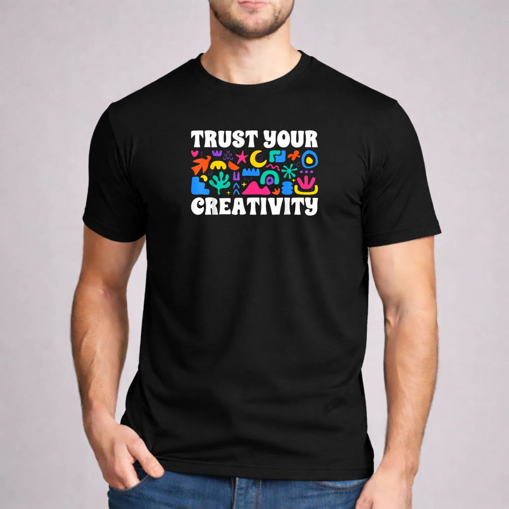 Trust Your Creativity Shirt Art Teaching Colorful Graphic Gift Gildan Black Tee