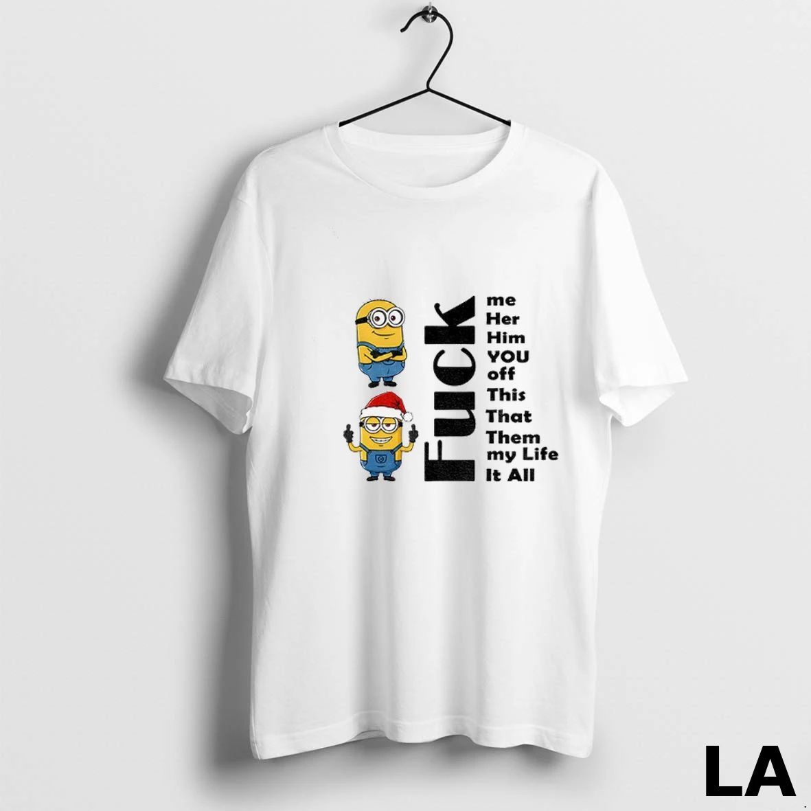 Original Minion Fuck Me Her Him You Off This That Them My Life It All
