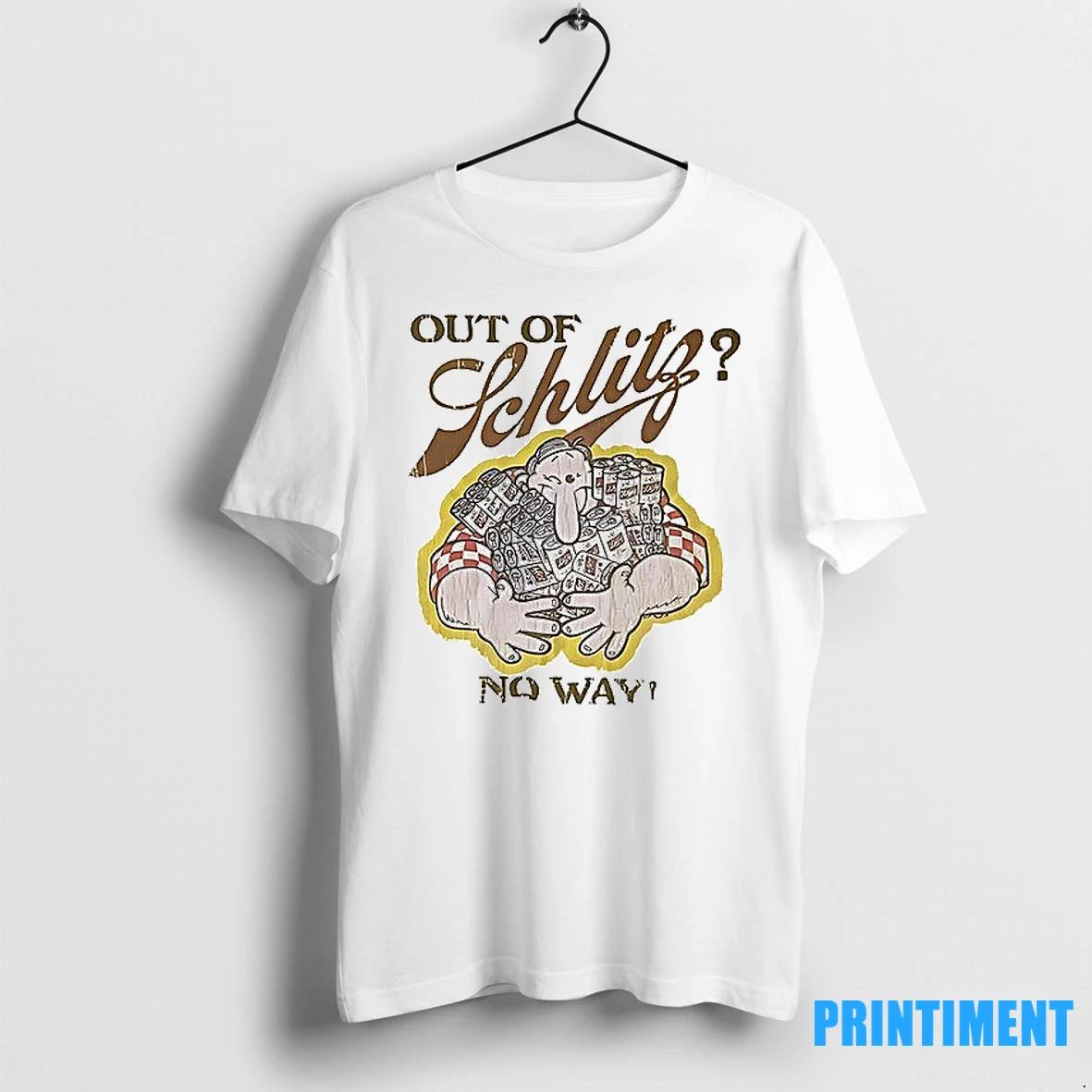 Out Of Schlitz No Way Tshirts Sweater