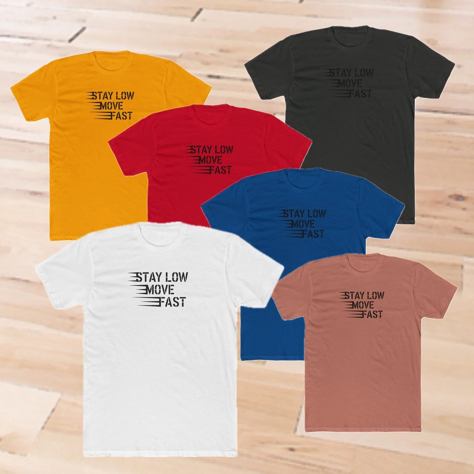 Stay Low Move Fast Unisex Cotton Crew Tee, Casual Shirt, Fun Gift