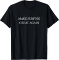 Make Surfing Great Again Funny Surfer Trump 2020 T-Shirt