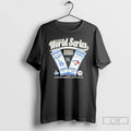 Classic 2025 World Series Los Angeles Dodgers Vs Toronto Blue Jays T Shirts