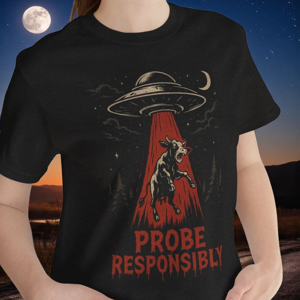Funny UFO abducting a cow T-Shirt, "Probe Responsibly", UFO UAP Sci Fi Tee