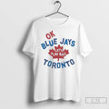 Classic Toronto Blue Jays Ok Lets Play Ball