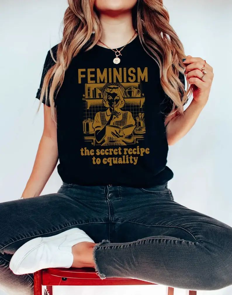 Feminism the Secret Recipe To Equality T-Shirt