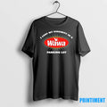 I Lost My Virginity In A Wawa Parking Lot Tshirts Sweater