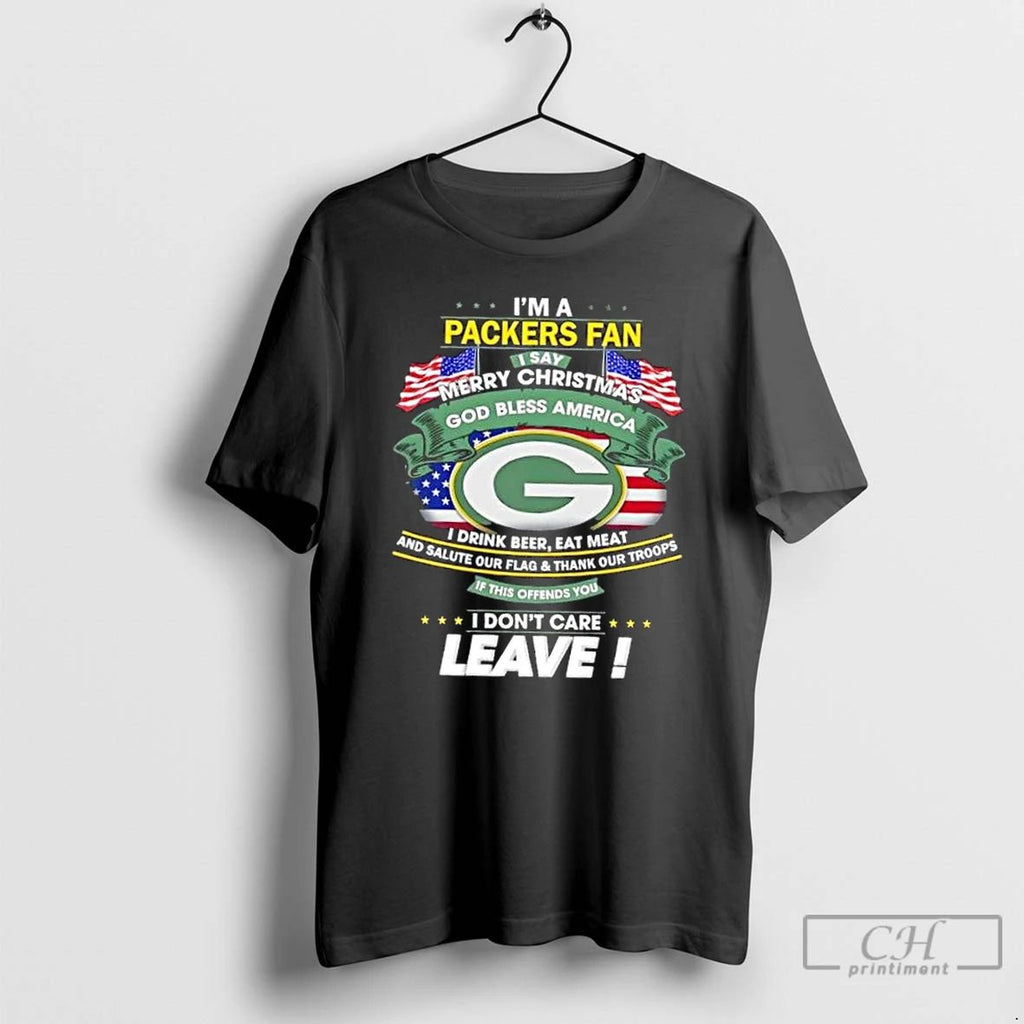 Premium Im A Green Bay Packers Fan I Say Merry Christmas God Bless America