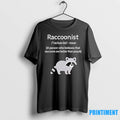 Raccoonist Noun Meaning Definition Tshirts Sweater