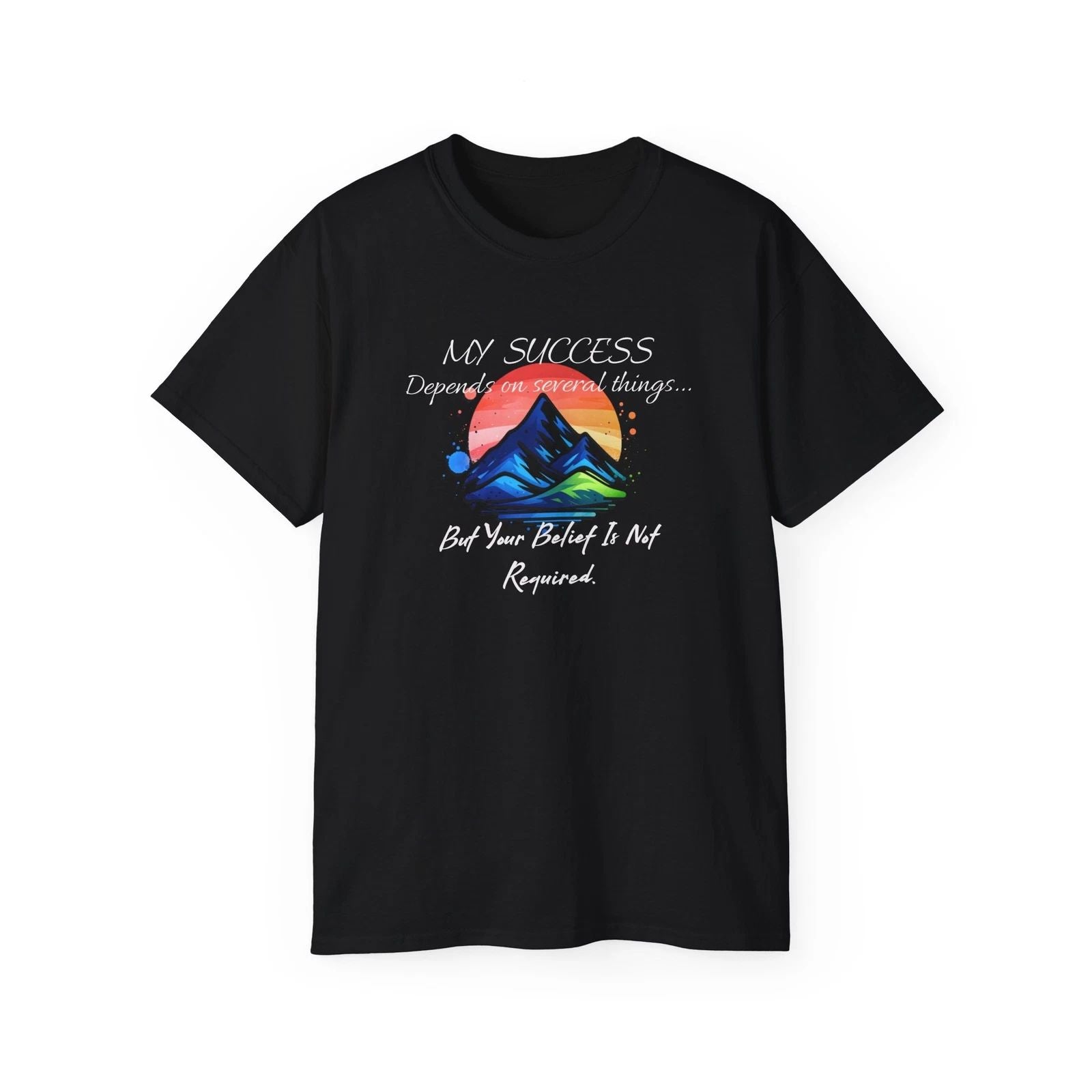 Inspirational Mountain moving T-shirt, Motivational for spreding positivity