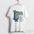 Classic If Youre Happy And You Know It Clap Your Never Mind T Shirts