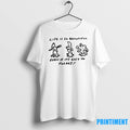 Dogs Sketch Life Is So Beautifull Even If Its Easy To Forget Tshirts Sweater