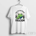 Classic Only You Can Prevent Fascism Portland Frog Protest