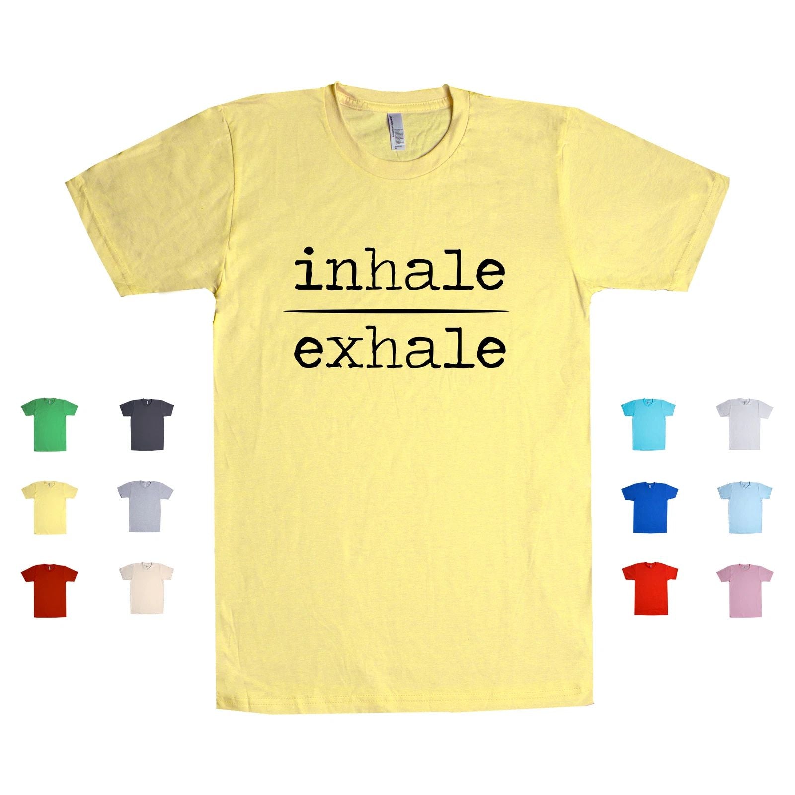 Inhale & Exhale breathe relax calm yoga meditation mindfulness Unisex T Shirt