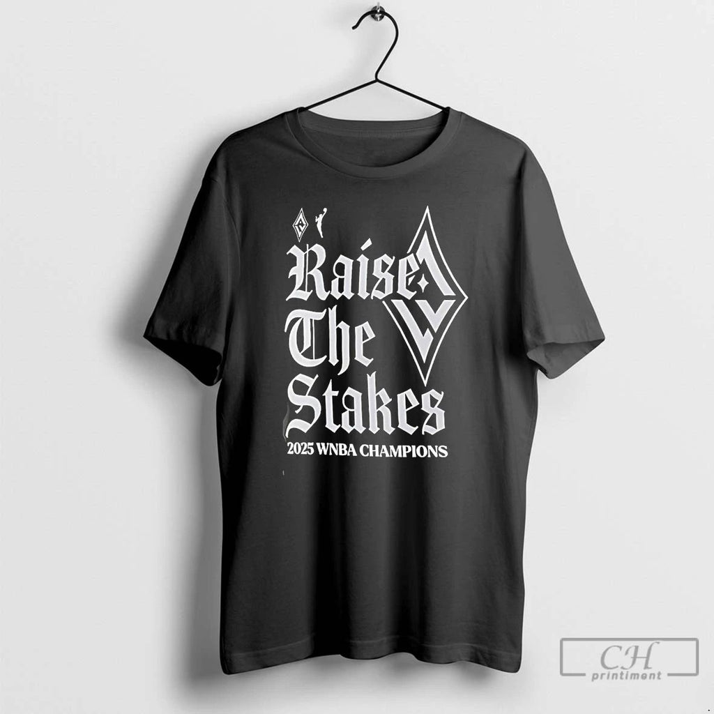 Classic Las Vegas Aces Raise The Stakes 2025 Wnba Champions T Shirts