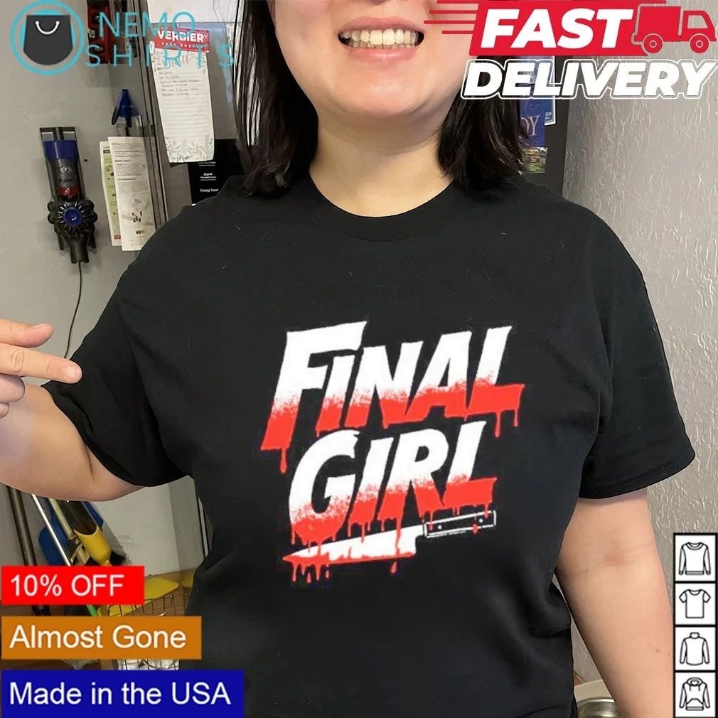 Final Girl Horror Movie Slasher scary knife Halloween shirt