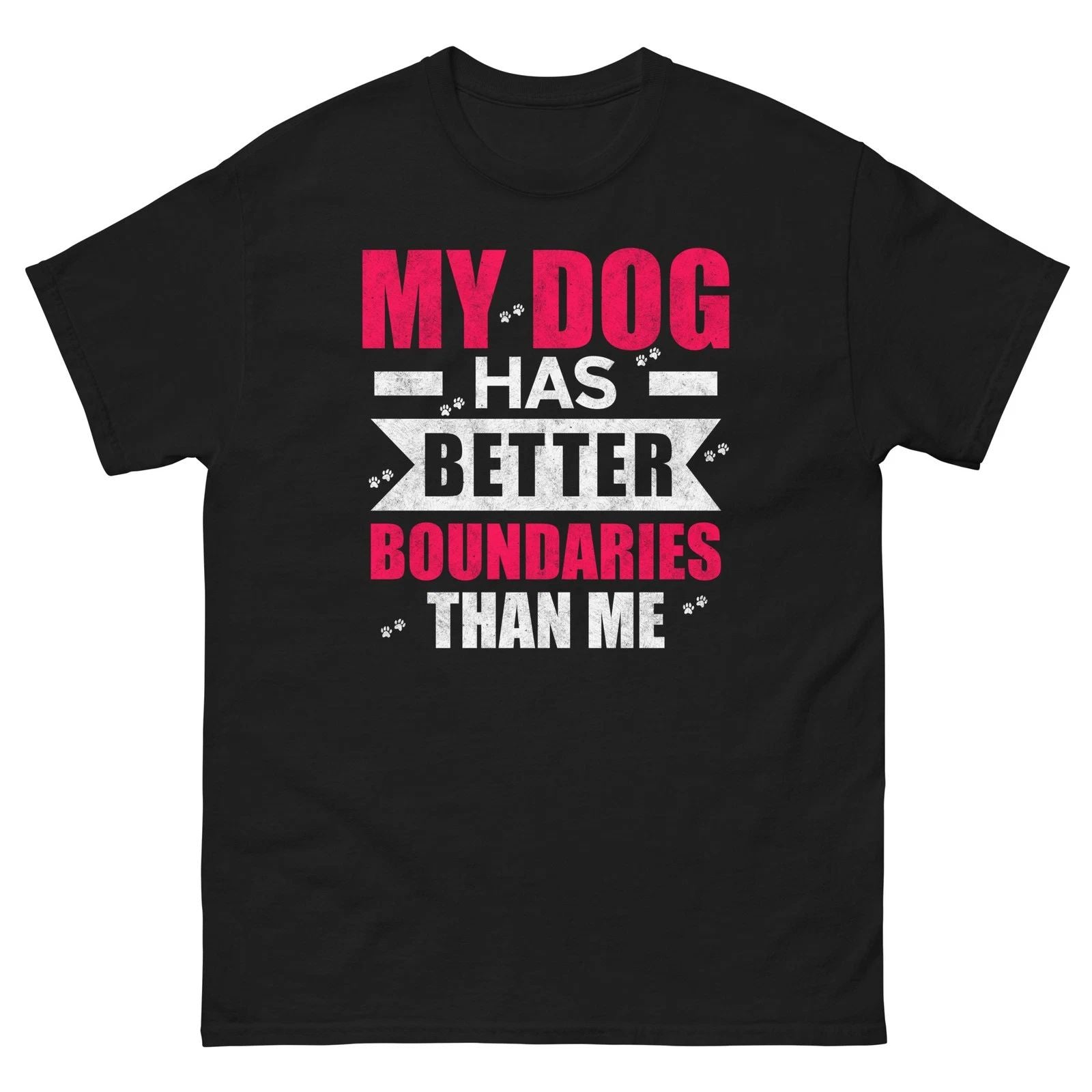 My Dog Has Better Boundaries Than Me Funny Dog Lover Shirt