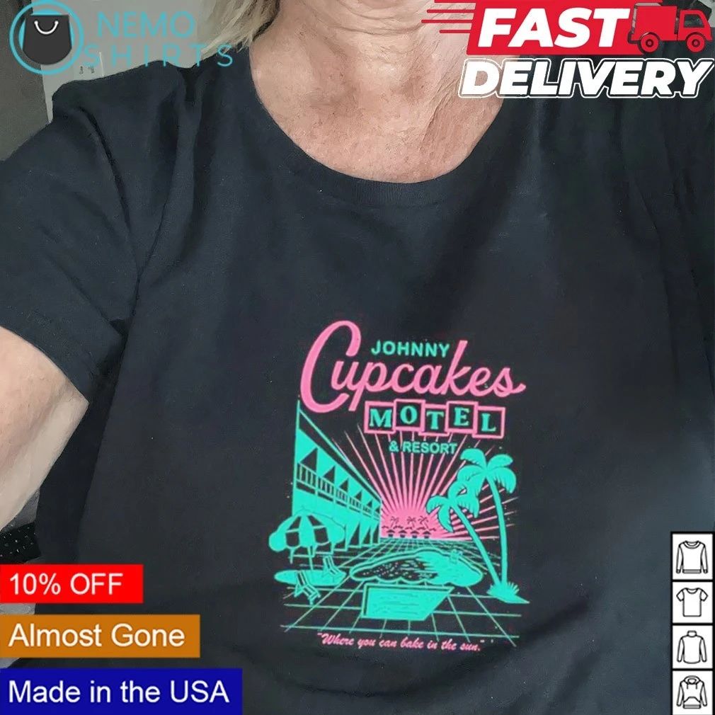 Johnny Cupcakes Motel & Resort Where You Can Bake in the Sun shirt