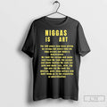 Premium Niggas Is Art For 400 Years They Been Giving Us Scraps But Every Time