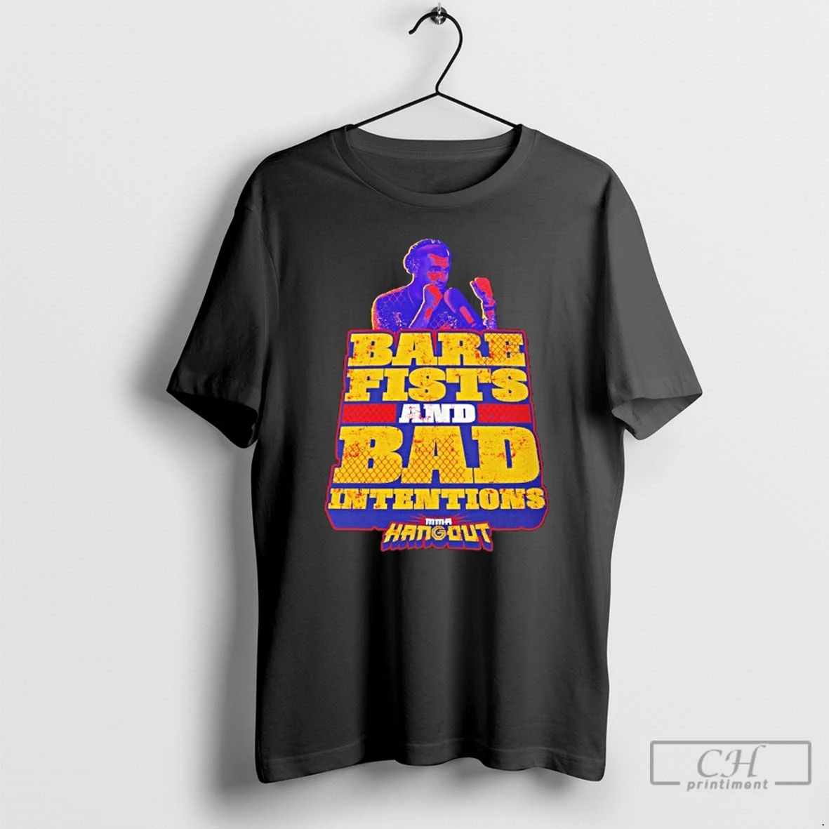 Classic Bare Fists And Bad Intentions T Shirts