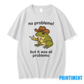 Frog No Problemo But It Was All Problemo Tshirts Sweater