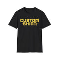Custom Personalized T-Shirt with Name or Message - Perfect Gift for Occasions