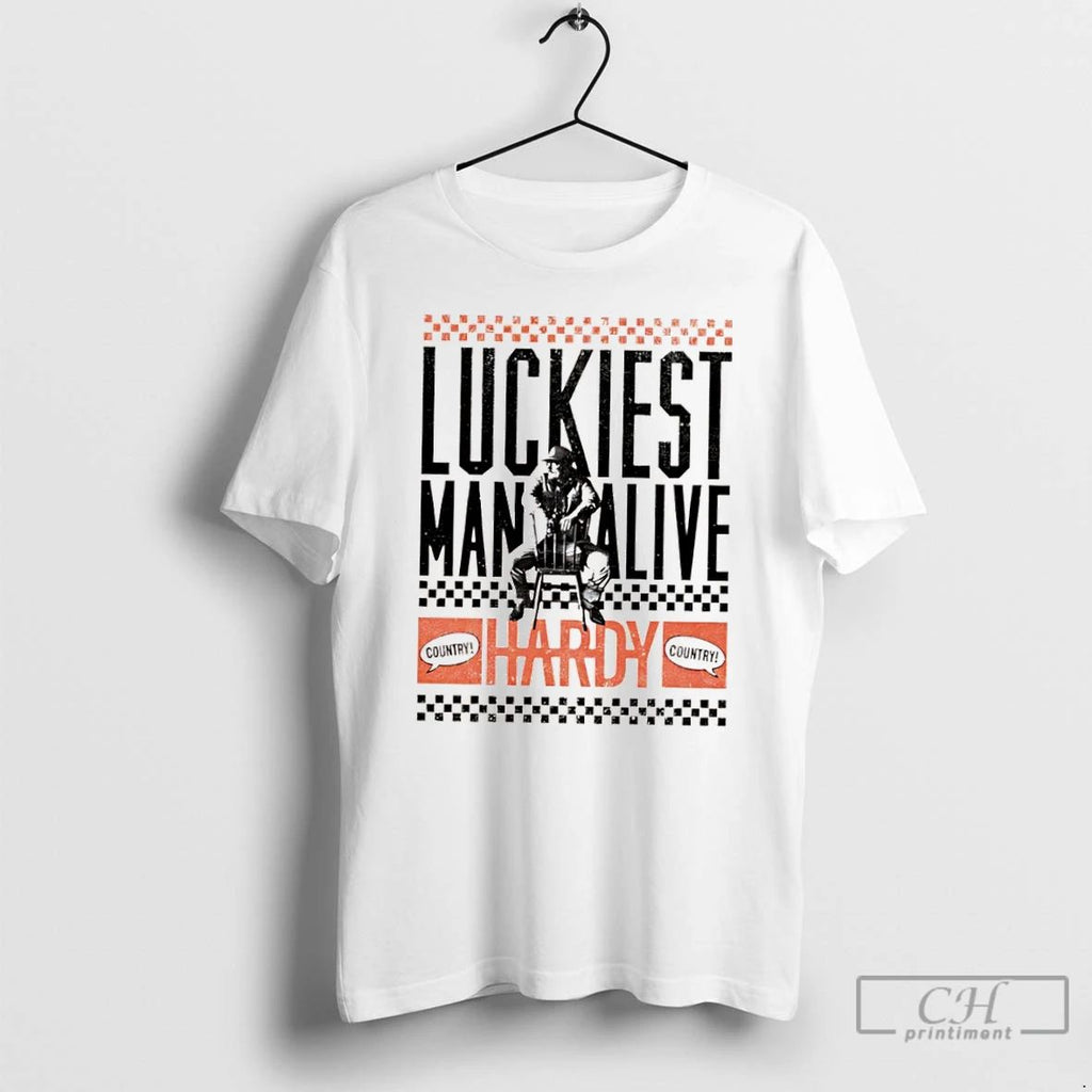 Classic Luckiest Man Alive Hardy Country T Shirts