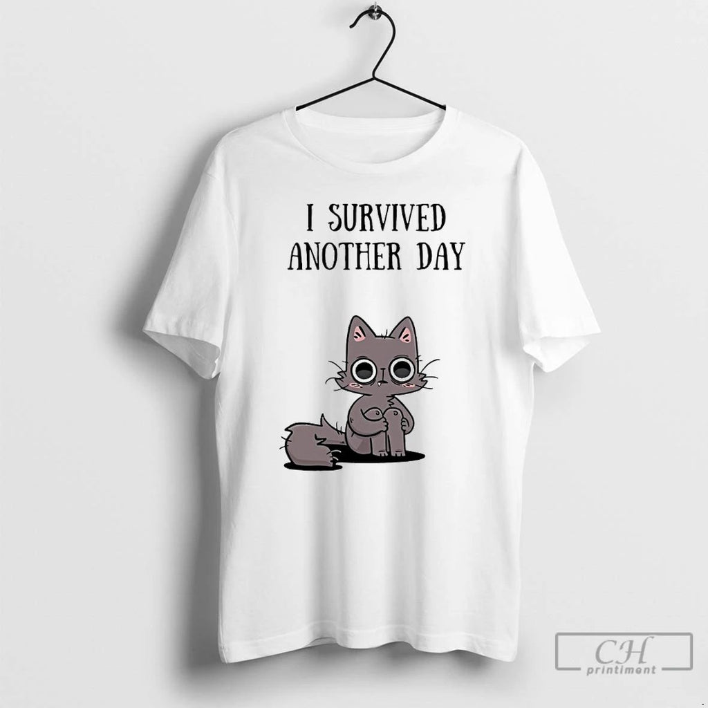 Classic Cat I Survived Another Day T Shirts