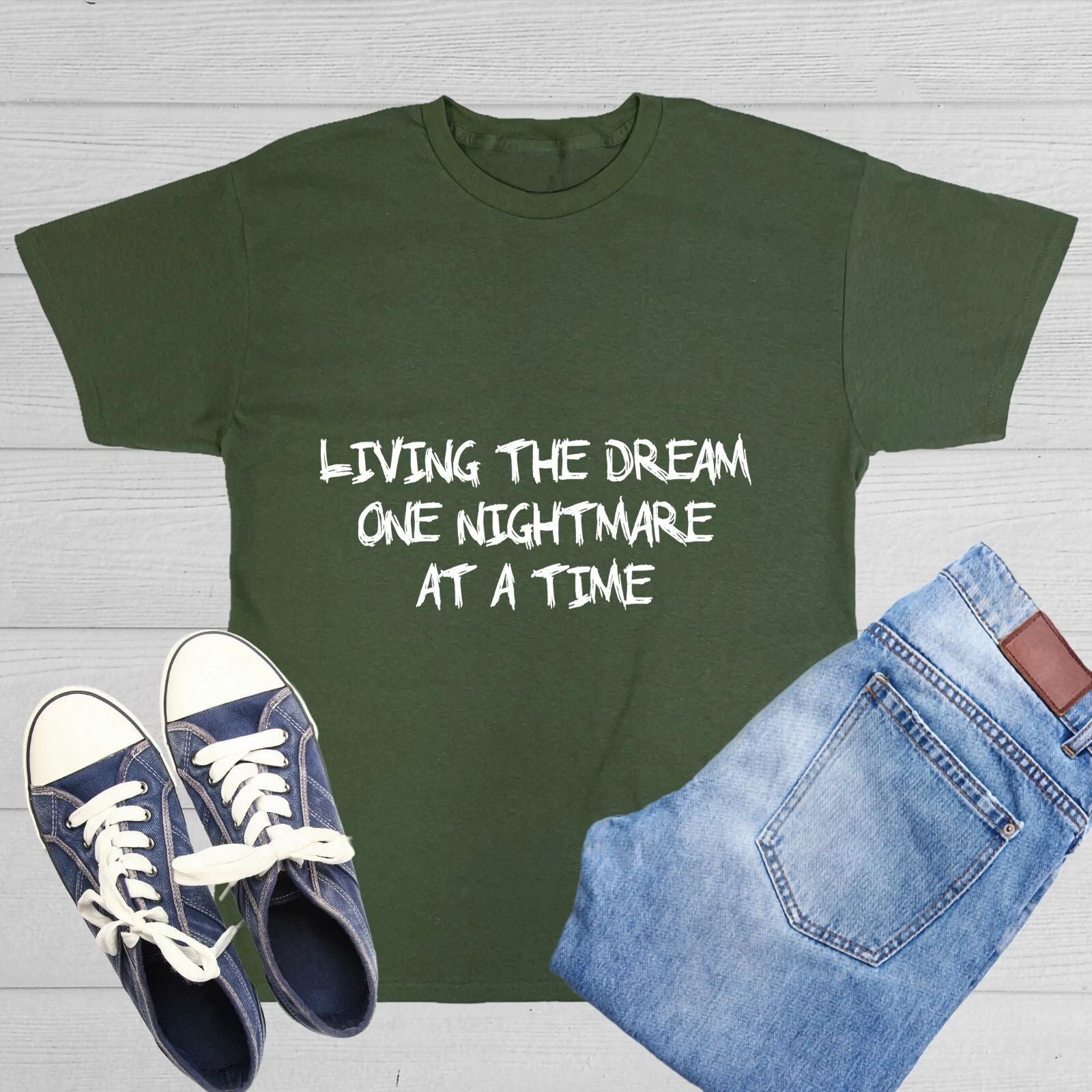 Living The Dream One Nightmare Sarcastic Humor Graphic Novelty Funny T Shirt