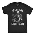 Mens Funny T Shirts Read Books Ignore People Sarcastic Reading Graphic Novelty