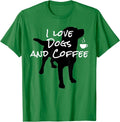 I Love Dogs And Coffee For Coffee Dogs Lovers Unisex T-Shirt