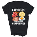 Carnivore The Proper Human Diet Unisex Shirt Gift T-Shirt (Black;S)