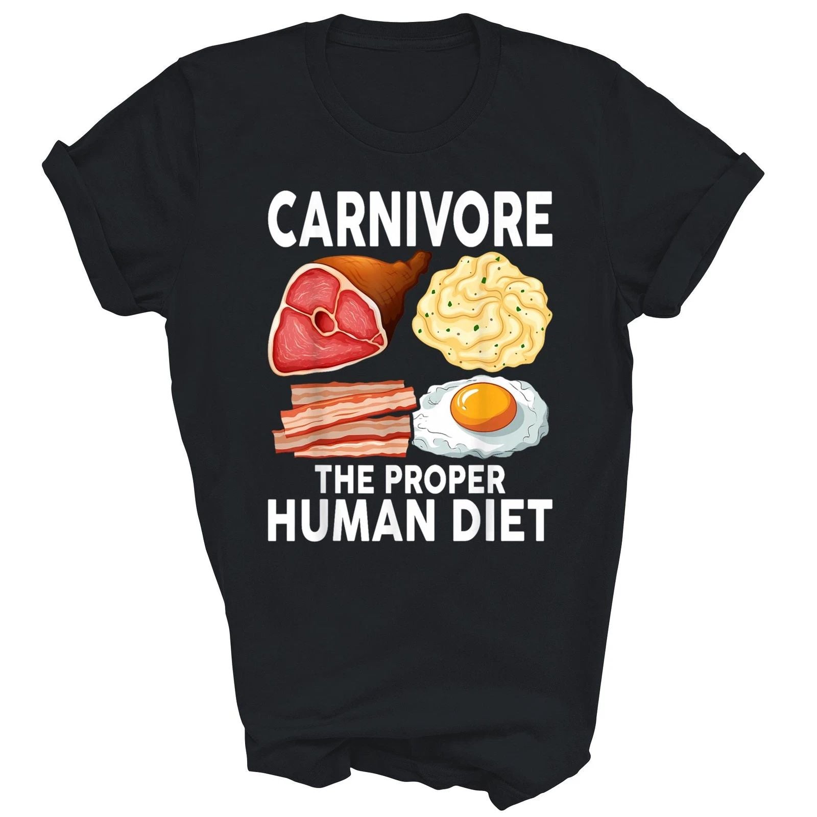 Carnivore The Proper Human Diet Unisex Shirt Gift T-Shirt (Black;S)