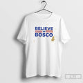 Classic Believe In Bosco Graphic