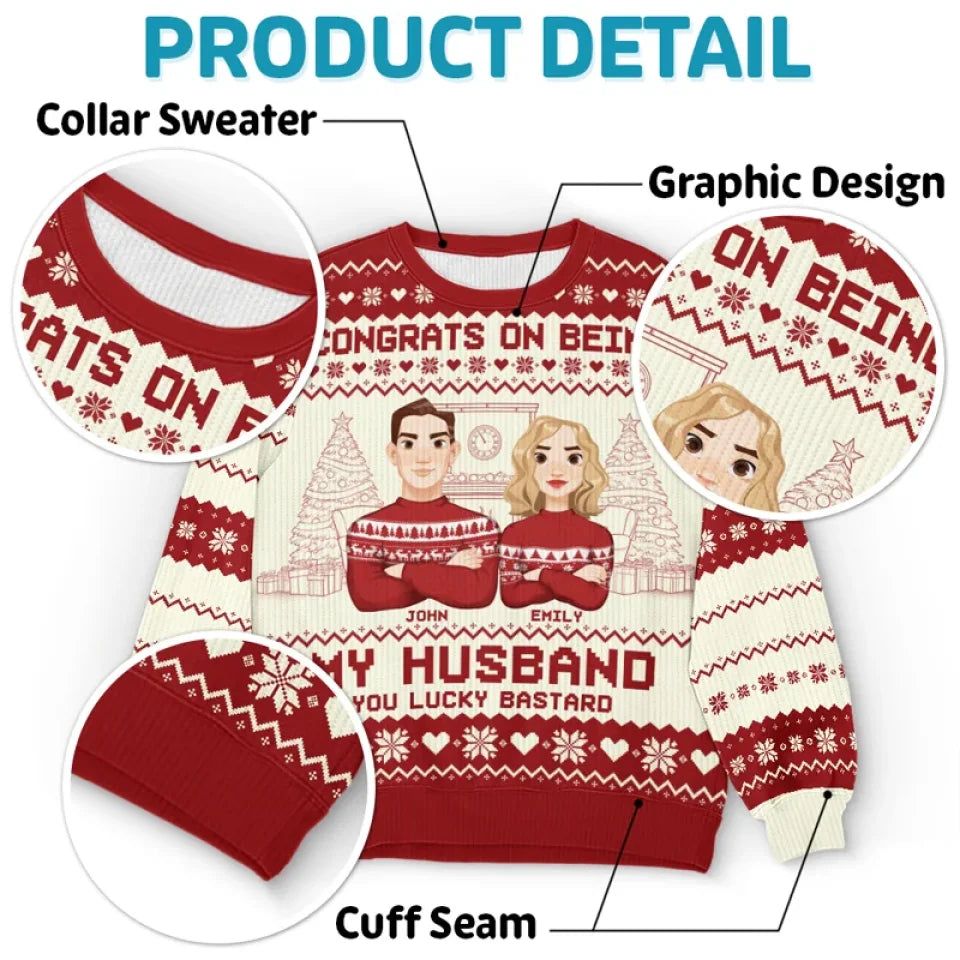 Congrats On Being My Husband - Couple Personalized Custom Ugly Sweatshirt - Unisex Wool Jumper - Christmas Gift For Husband, Wife, Couple