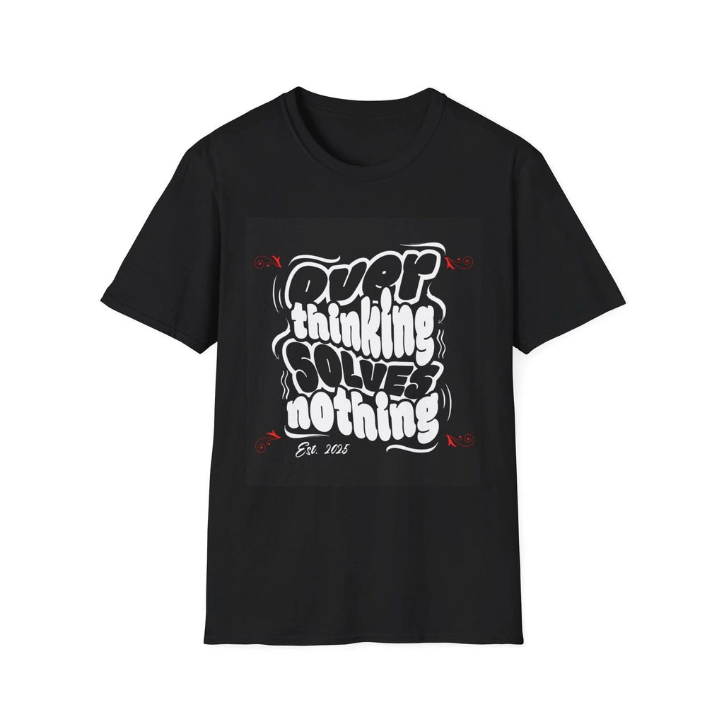 Overthinking Solves Nothing Unisex T-Shirt, Motivational Tee, Gift for [...]