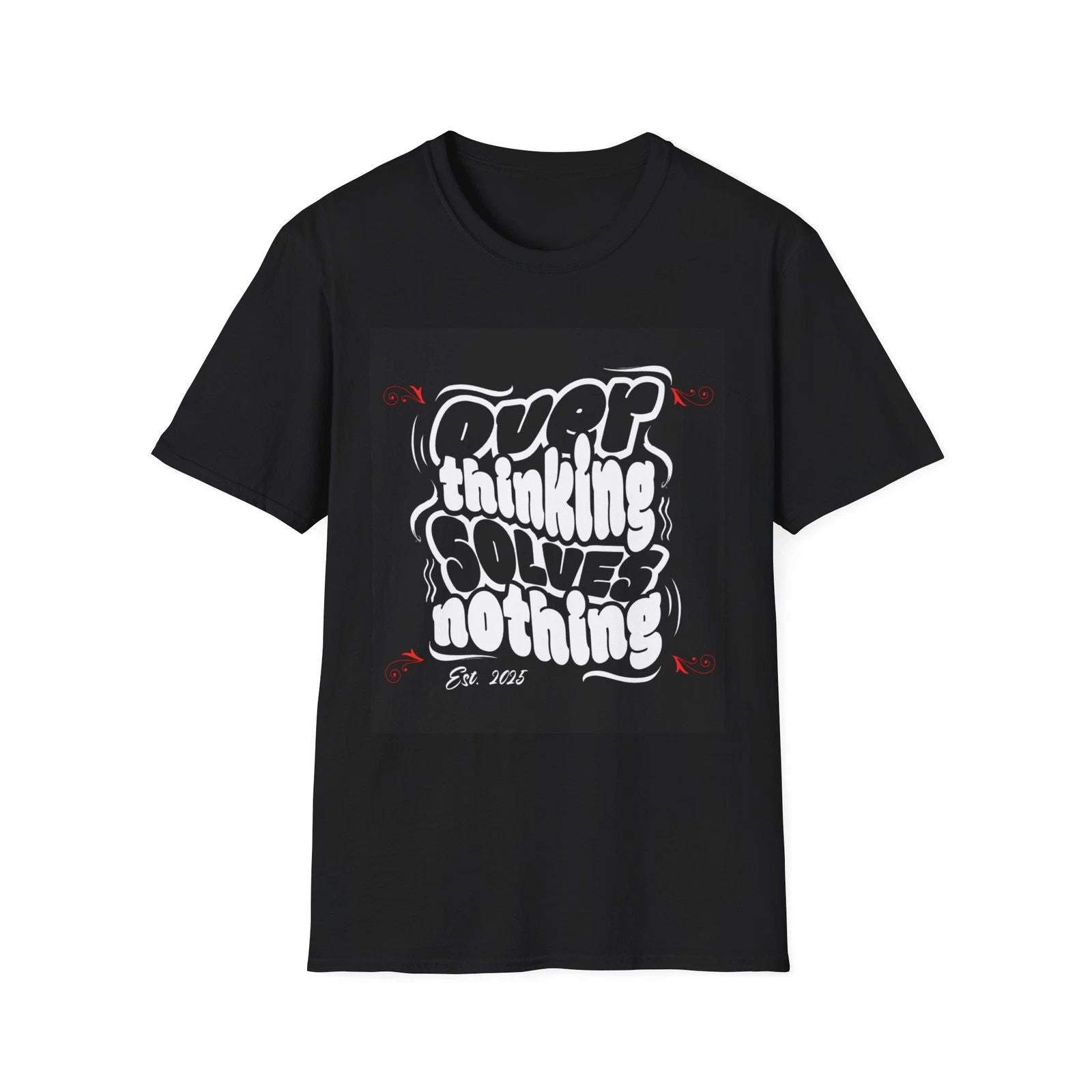 Overthinking Solves Nothing Unisex T-Shirt, Motivational Tee, Gift for [...]