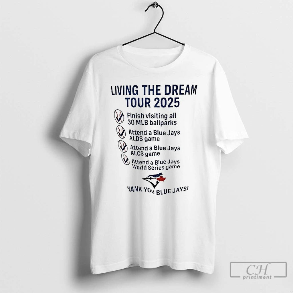 Classic Livin The Dream Tour 2025 Toronto Blue Jays Thank You Blue Jays T Shirts