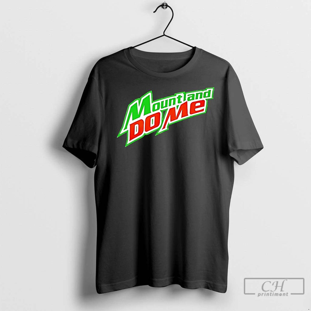 Classic Mountland Do Me Logo Funny