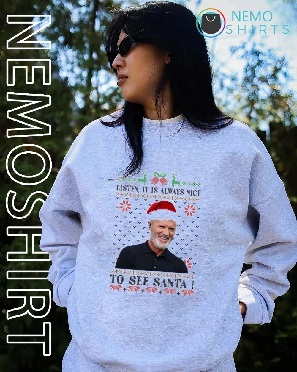 Roy Keane Listen It Is Always Nice to See Santa Ugly Christmas shirt