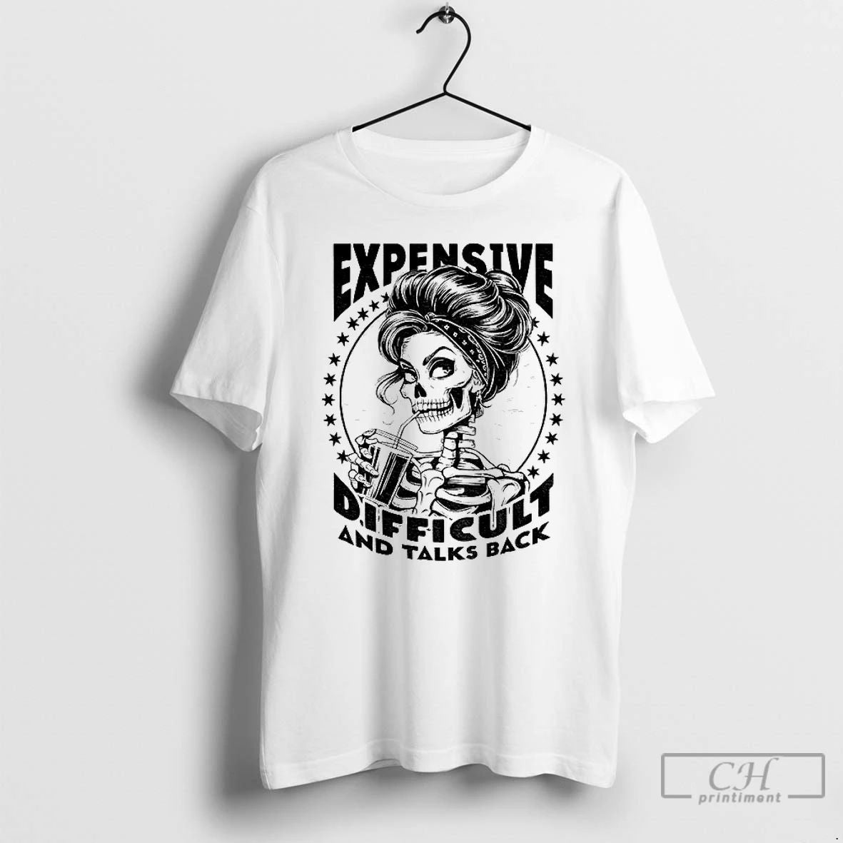 Premium Girl Skeleton Expensive Difficult And Talks Back Vintage T Shirts