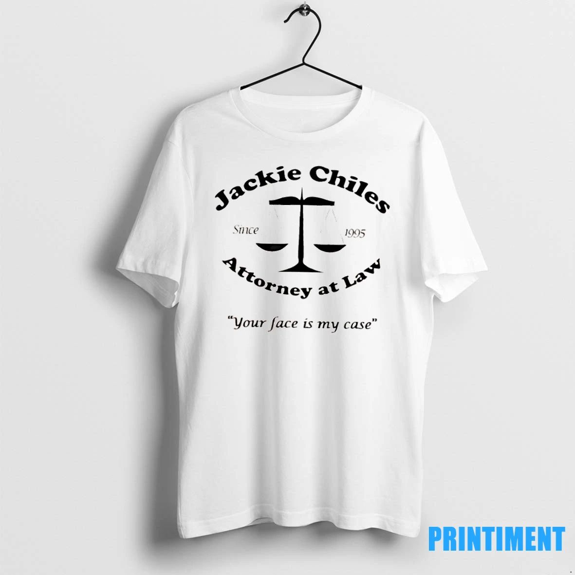 Jackie Chiles Attorney At Law Your Face Is My Case Since 1995 Tshirts Sweater