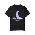 Dream Big Unisex T-shirt, Inspirational Tee, Motivational Shirt, Gift for