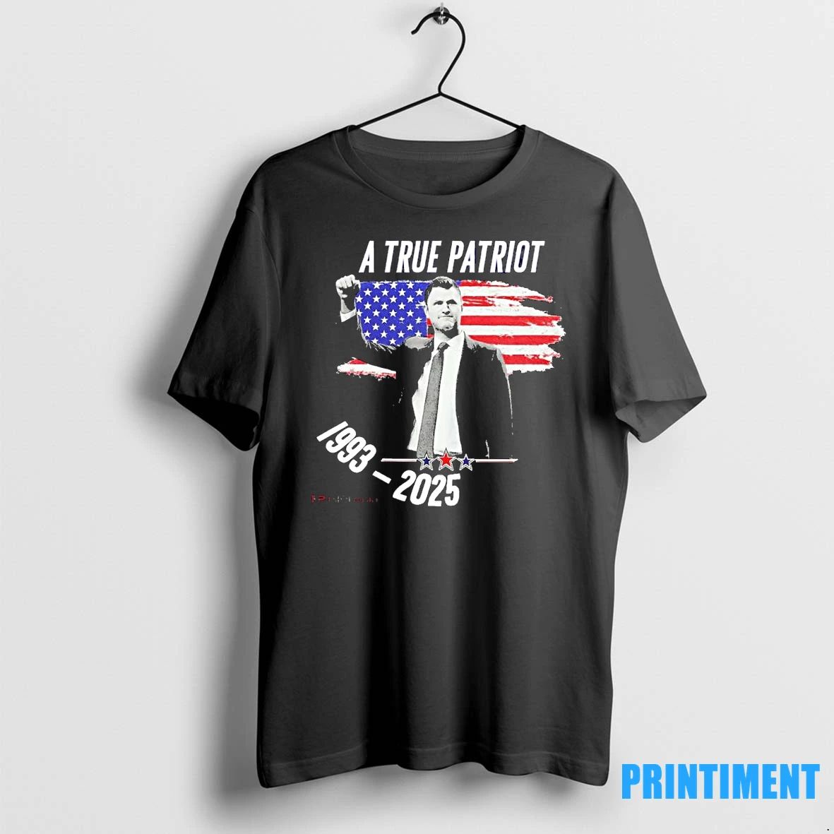 A True Patriot Charlie Kirk 1993 2025 Memoral Tshirts Sweater