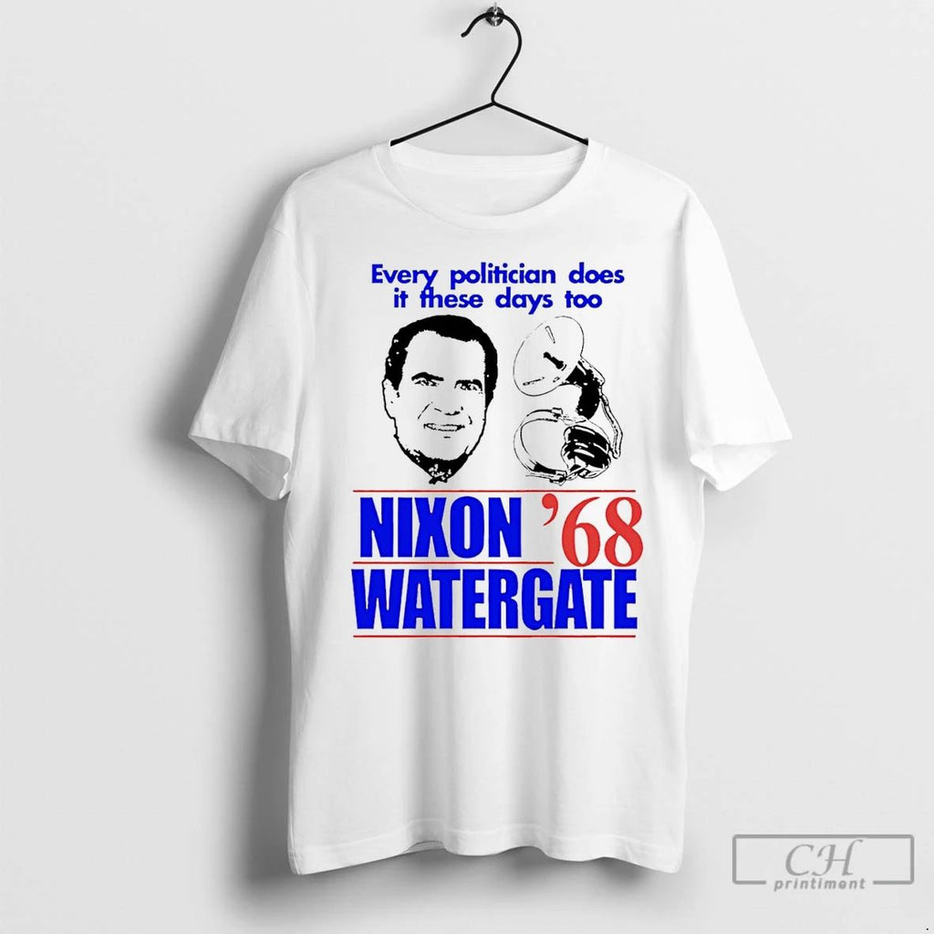 Classic Every Politician Does It These Days Too Nixon Watergate 1968