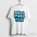 Classic Have More Fun T Shirts