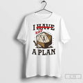 Premium I Had A Plan D20 Ornaments T Shirts