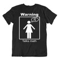 Warning Talks Math T-Shirt Tee Nerd Humor Shirt Fun Wordplay