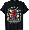 Resist Like It's 1938 Germany Floral Boho Funny Retro T-Shirt