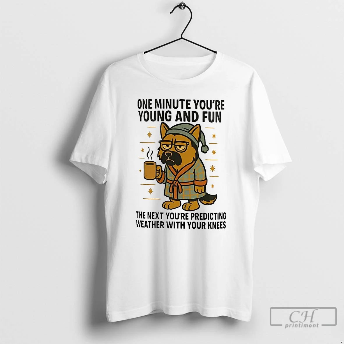 Classic German Shepherd One Minute Youre Young Fun Next Youre Predicting Weather T Shirts