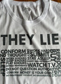 T-shirt funny parody "THEY LIE" from satirical "THEY LIVE" cult classic movie